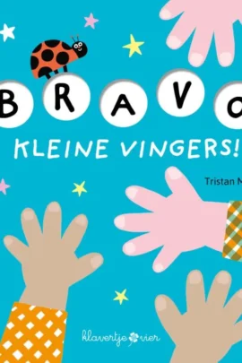 Bravo, kleine vingers!