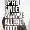 Op het einde gaan ze allebei dood | 9789044832013 Op het einde gaan ze allebei dood | 9789044832013