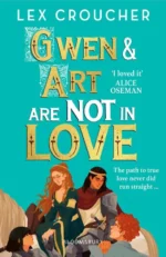 Gwen and Art Are Not in Love | 9781526650726