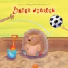 Zonder woorden | 9789044857771 Zonder woorden | 9789044857771