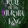 Rule of the Aurora King | 9789026175831