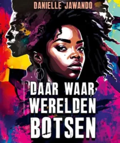 Daar waar werelden botsen