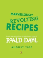 Marvellously Revolting Recipes | 9780241618400 Marvellously Revolting Recipes | 9780241618400