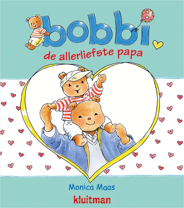 Bobbi de allerliefste papa | 9789020684322 Bobbi de allerliefste papa