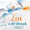 Lot & de draak | 9789051168730 Lot & de draak | 9789051168730