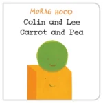Colin and Lee, Carrot and Pea | 9781509814138