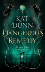 Dangerous Remedy | 9781789540864 Dangerous Remedy | 9781789540864