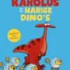 Karolus en de harige dino's | 9789000403318