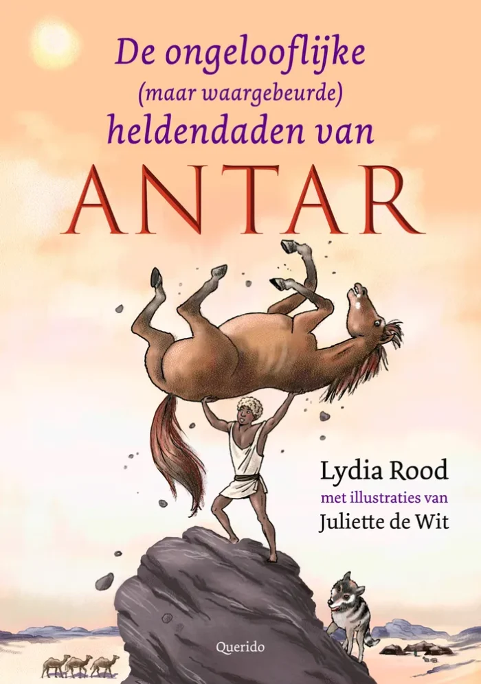 De ongelooflijke (maar waargebeurde) heldendaden van Antar