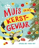 Muis en het Kerstgevaar | 9789464396003