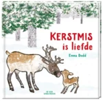 Kerstmis is liefde | 9789465000060 Kerstmis is liefde | 9789465000060