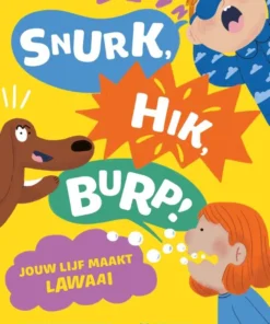 Snurk, hik, burp!
