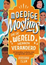 Moedige moslims die de wereld hebben veranderd | 9789083346533