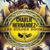 Charlie Hernández & the Golden Dooms | 9781665904483 Charlie Hernández & the Golden Dooms | 9781665904483