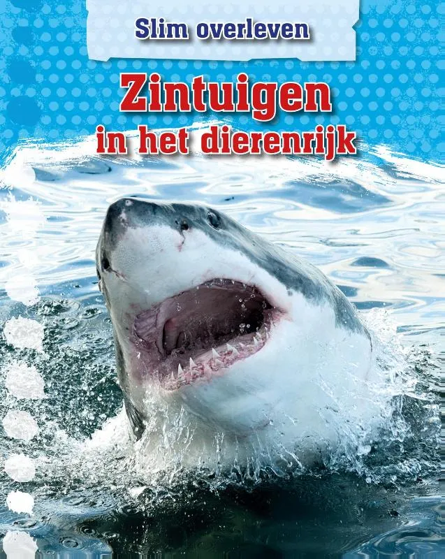 Zintuigen in het dierenrijk | 9789461755292 Zintuigen in het dierenrijk