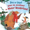 Beer en Vogel gaan op avontuur in Winterwonderland | 9789053417775 Beer en Vogel gaan op avontuur in Winterwonderland | 9789053417775