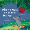 Kleine Muis en de rode knikker | 9789047709503