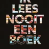 Ik lees nooit een boek | 9789086965168