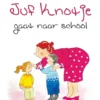 Juf Knotje gaat naar school | 9789402908510