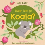 Waar ben je, Koala? | 9789025882822 Waar ben je, Koala? | 9789025882822