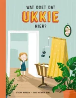 Wat doet dat ukkie hier? | 9789062737819