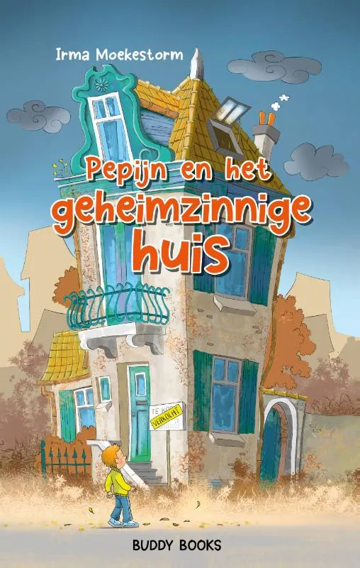 Pepijn en het geheimzinnige huis | 9789087821418 Pepijn en het geheimzinnige huis