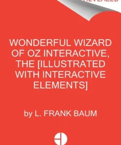 The Wonderful Wizard of Oz Interactive (MinaLima Edition) - (Illustrated with Interactive Elements)