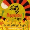 Anansi de spin en de gulzige tijger | 9789021680200