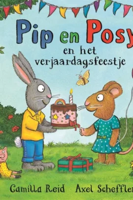 Pip en Posy en het verjaardagsfeestje | 9789025776817