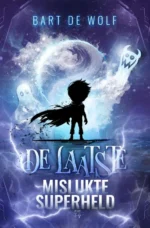 De laatste mislukte superheld | 9789464945041