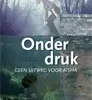 Onder druk | 9789086965090 Onder druk | 9789086965090