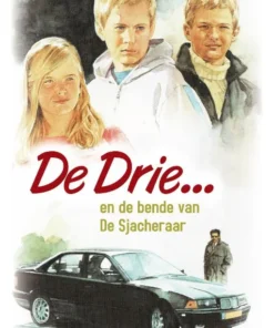 De Drie... en de bende van de Sjacheraar