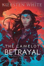 The Camelot Betrayal | 9780241413975