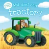 Wat doet een tractor? | 9789036647892