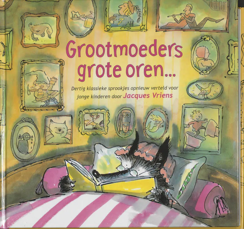 Grootmoeders grote oren... | 9789026917318 Grootmoeders grote oren...