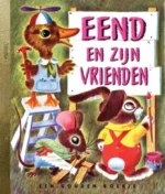 Eend en zijn vrienden | 9789047610519