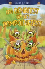 Een oenbeest op het pompoenfeest | 9789464018813 Een oenbeest op het pompoenfeest | 9789464018813