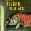 Een tijger in je bed | 9789045121024