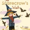 The Scarecrow's Wish | 9798890631145 The Scarecrow's Wish | 9798890631145