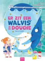 Er zit een walvis in de douche | 9789044858136