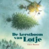 De kerstboom van Lotje | 9789462911734 De kerstboom van Lotje | 9789462911734