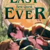 The Last Best Quest Ever | 9781398549029