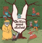 De klas neemt afscheid | 9789460682025 De klas neemt afscheid | 9789460682025