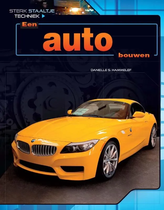 Een auto bouwen | 9789461753793 Een auto bouwen