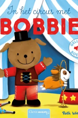 In het circus met Bobbie
