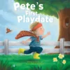 Pete's First Playdate | 9781605376141