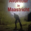 Avontuur in Maastricht | 9789083260396
