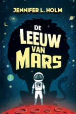 De leeuw van Mars | 9789089674500 De leeuw van Mars | 9789089674500
