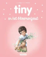 Tiny op het bloemenfeest | 9789030372844