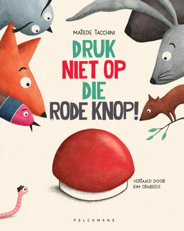 Druk niet op de knop | 9789465301389 Druk niet op de knop